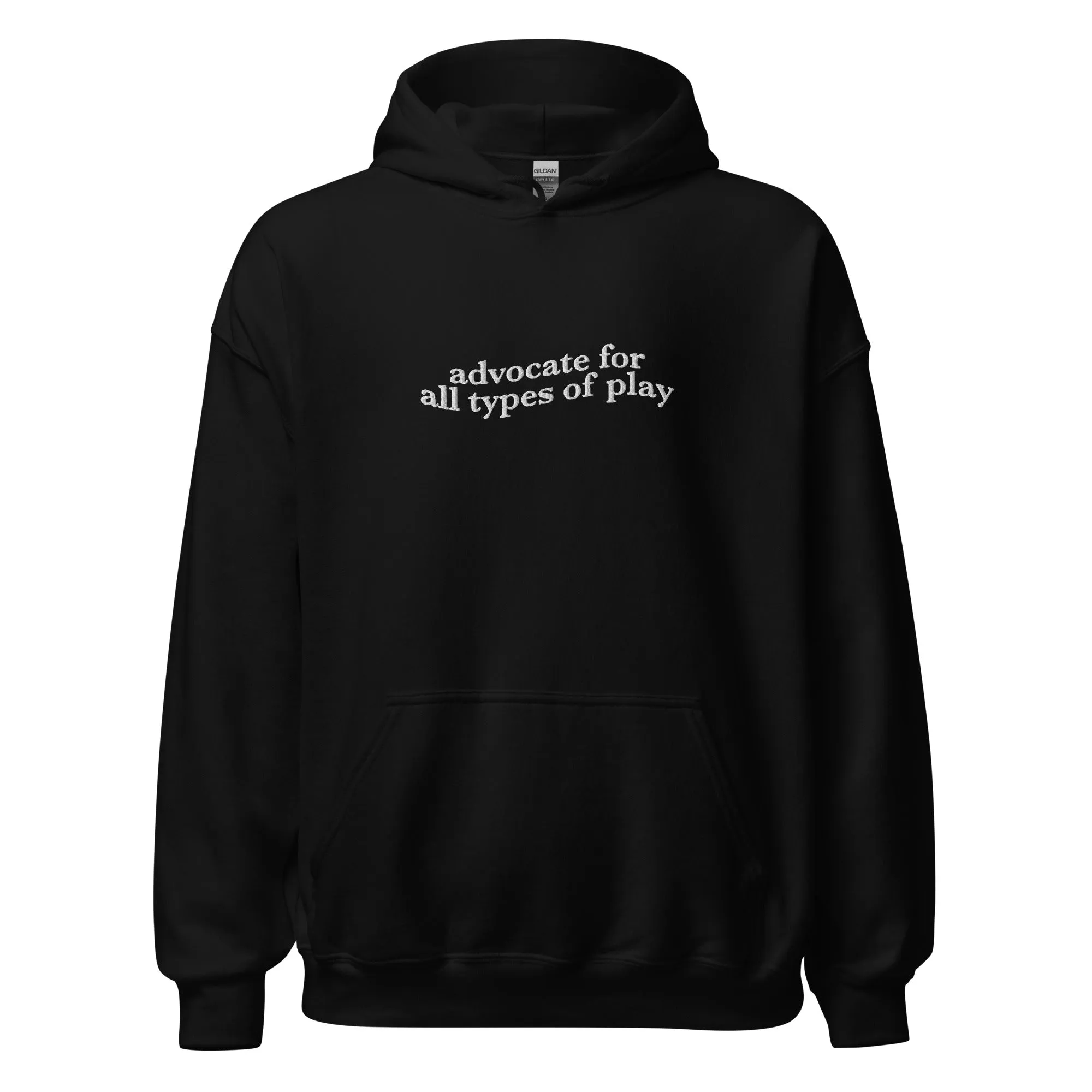 Advocate for All Types of Play Hoodie (Embroidered)