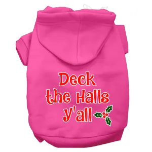 Deck The Halls Y'all Screen Print Dog Hoodie Bright Pink M